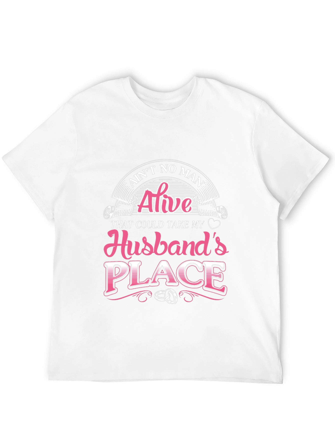 Aint No Man Husband T-Shirt