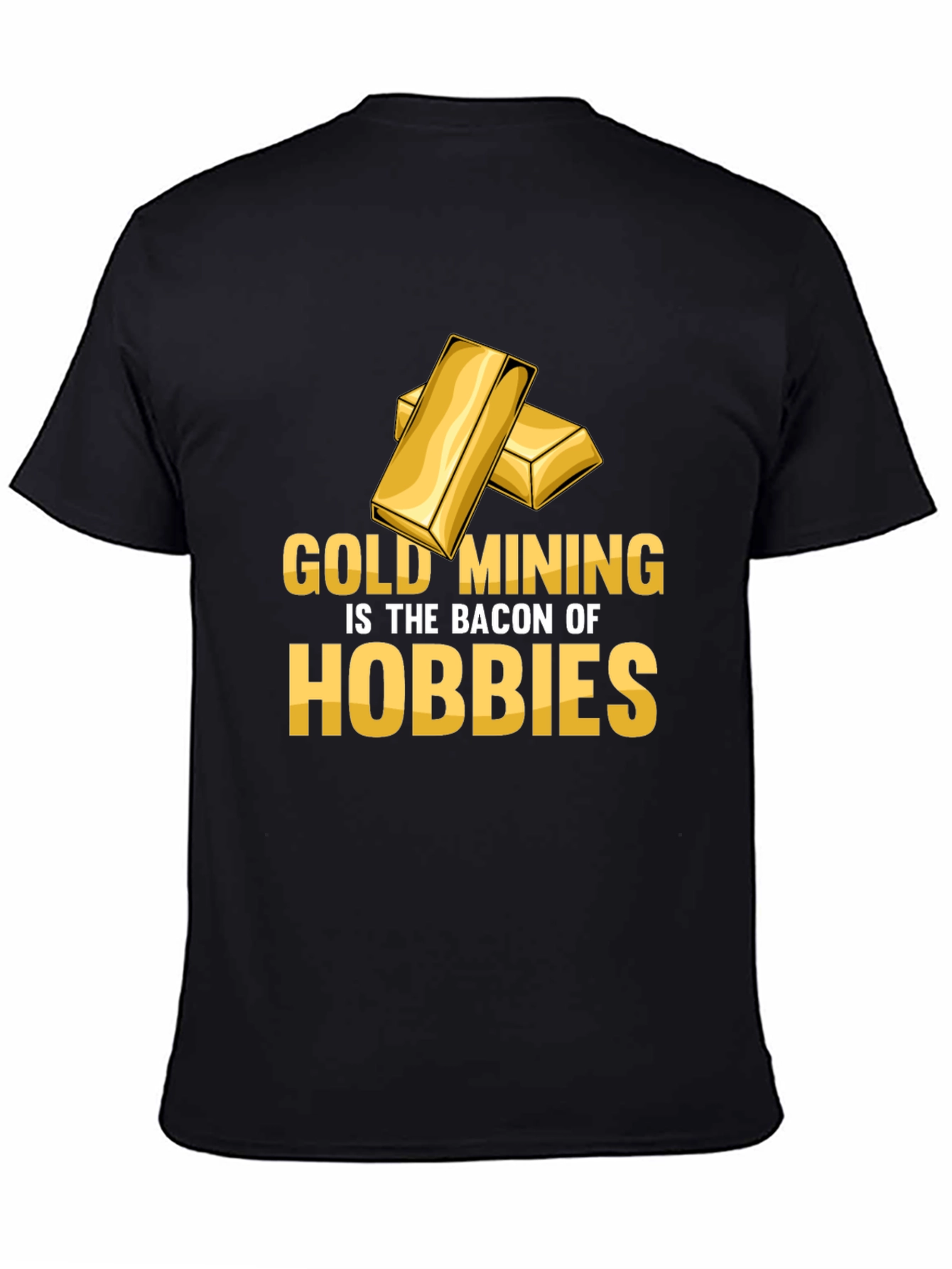 Gold Mining Hobbies T-Shirt