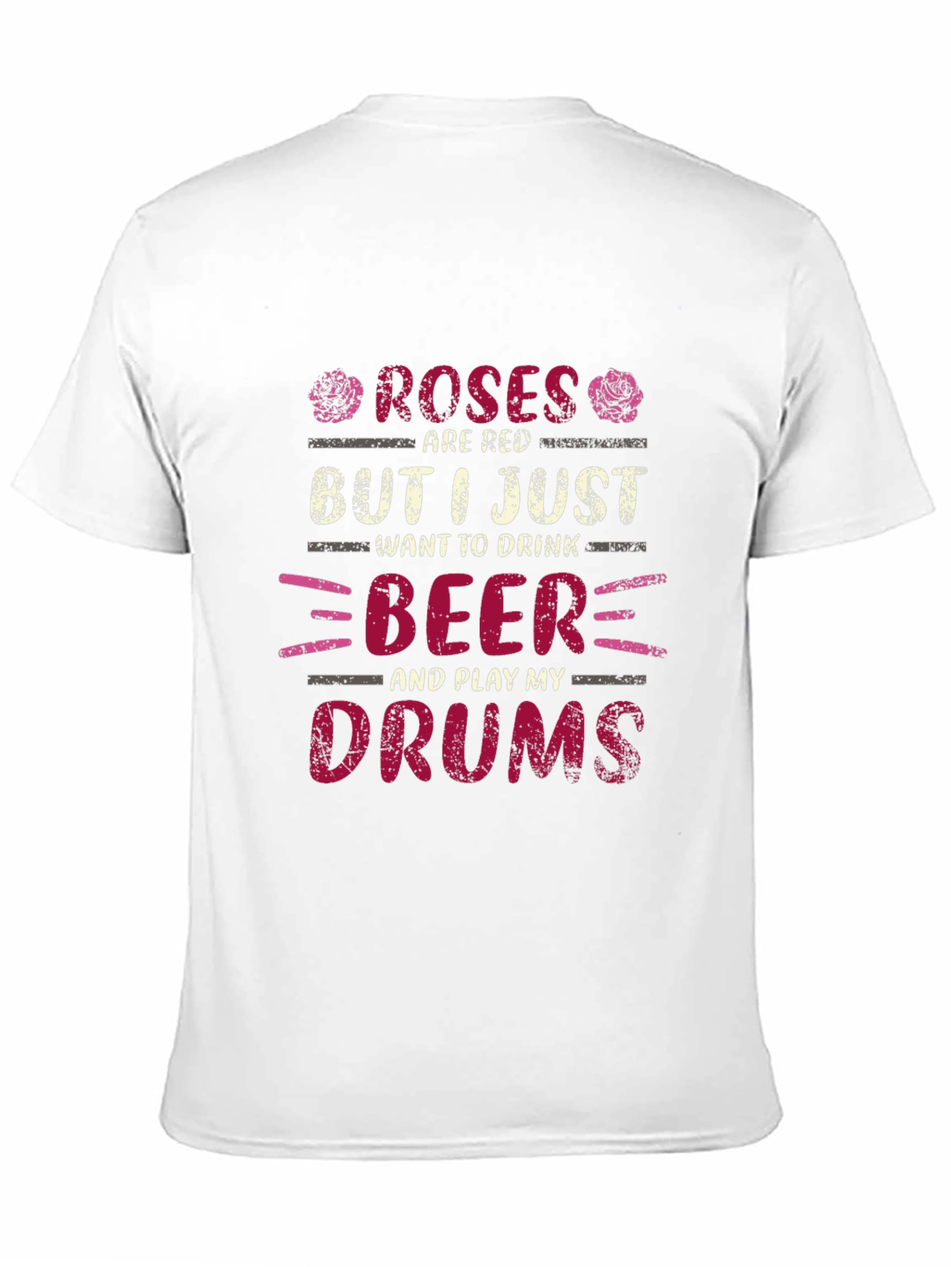 Roses are Red Beer and Drums T-Shirt