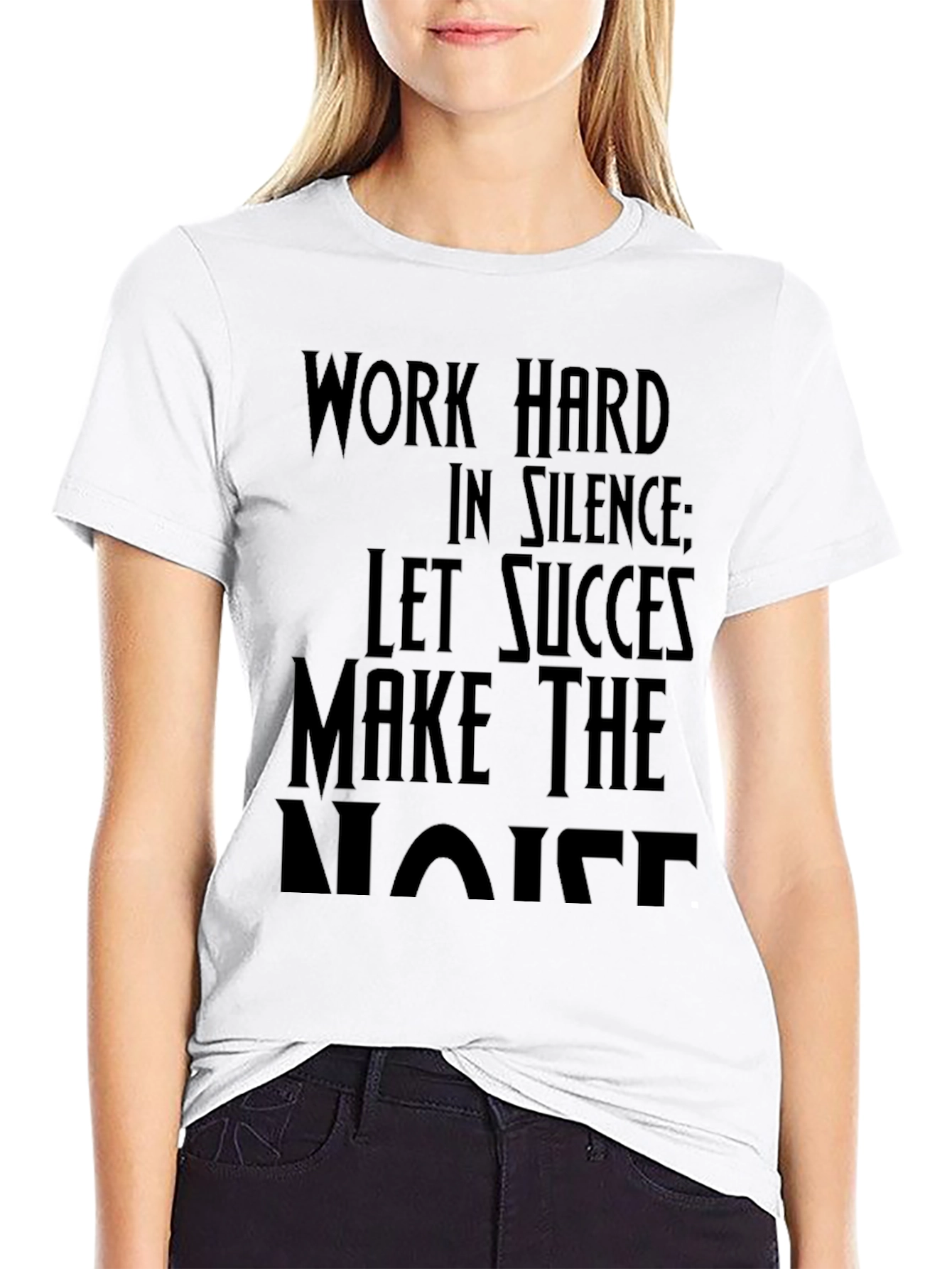Work Hard in Silence T-Shirt