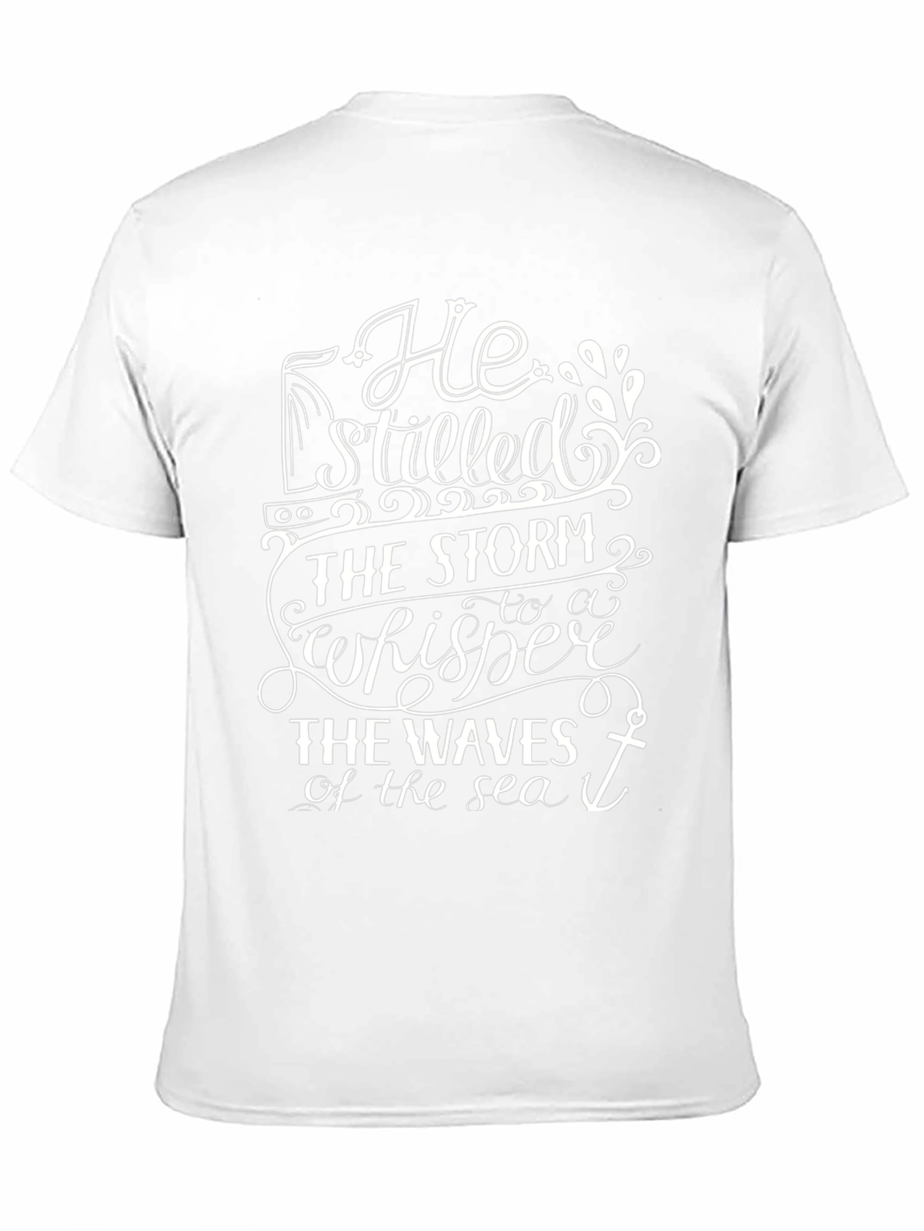 He Stilled The Storm T-Shirt