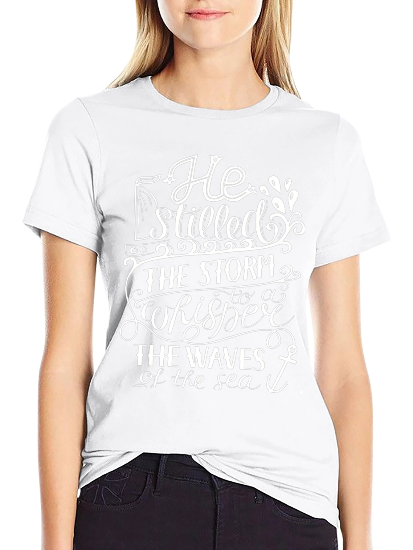 He Stilled The Storm T-Shirt