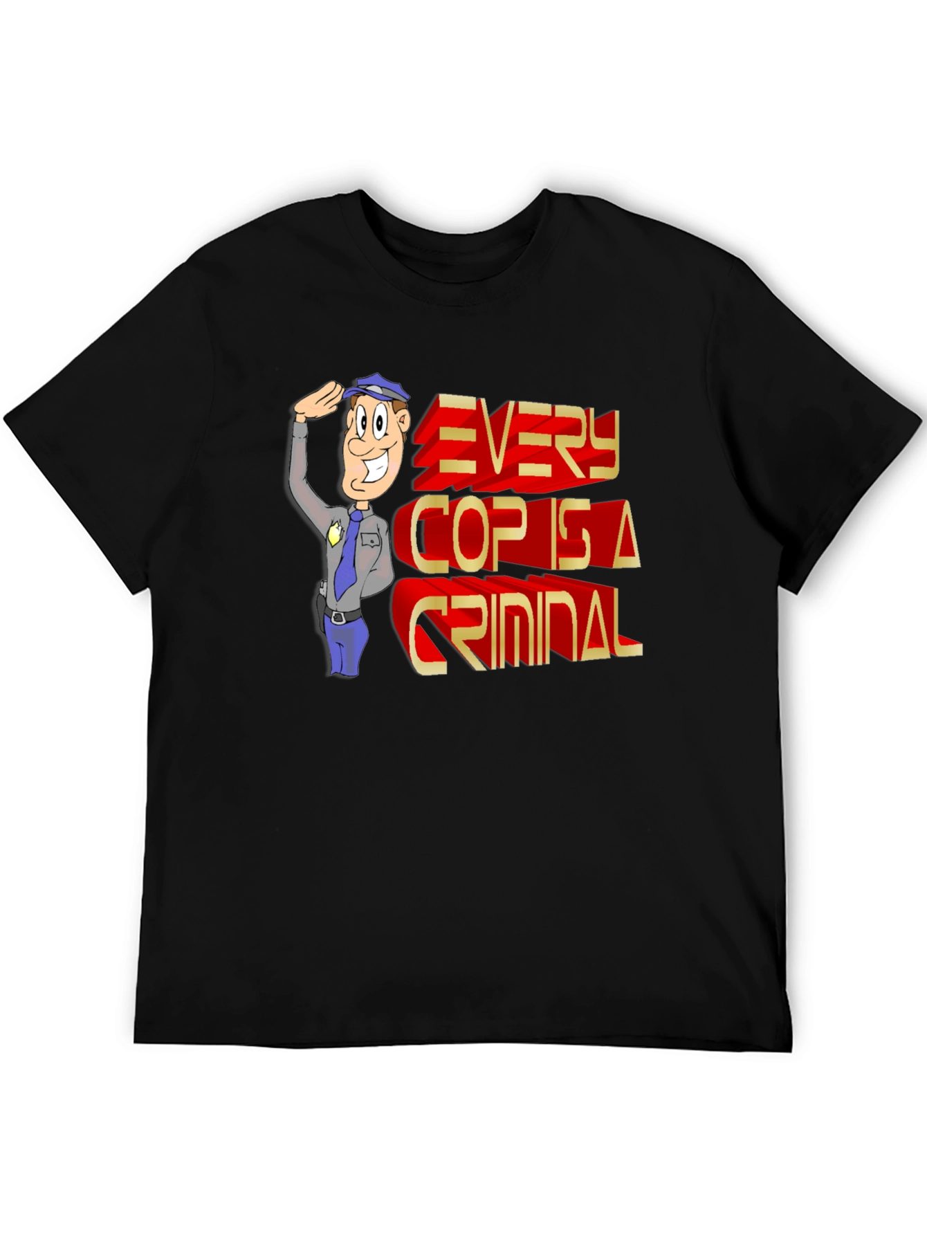 Every Cop Is A Criminal Graphic Tee
