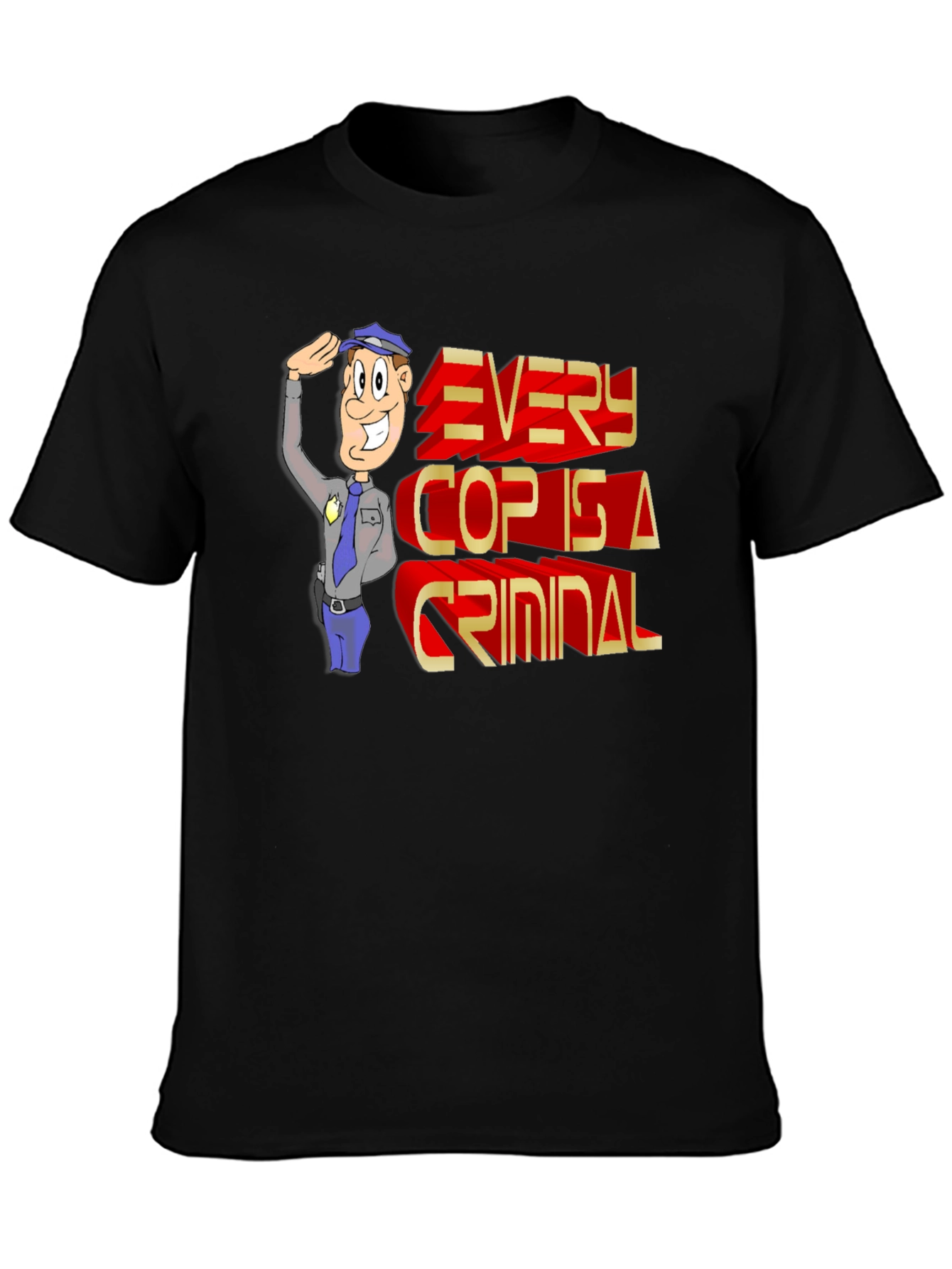 Every Cop Is A Criminal Graphic Tee