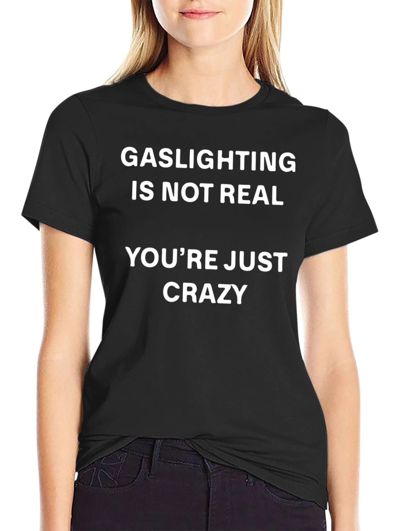 Gaslighting Is Not Real Graphic Tee