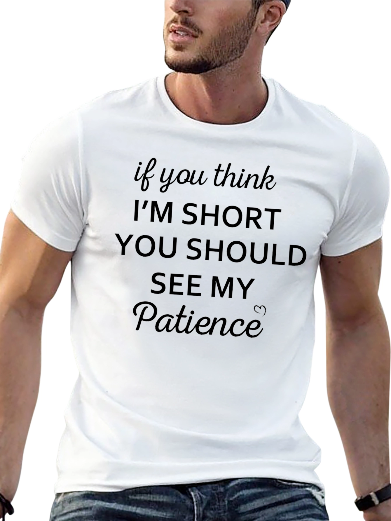 Funny Short Person T-Shirt - See My Patience