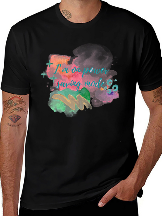Im on power saving mode T-shirt