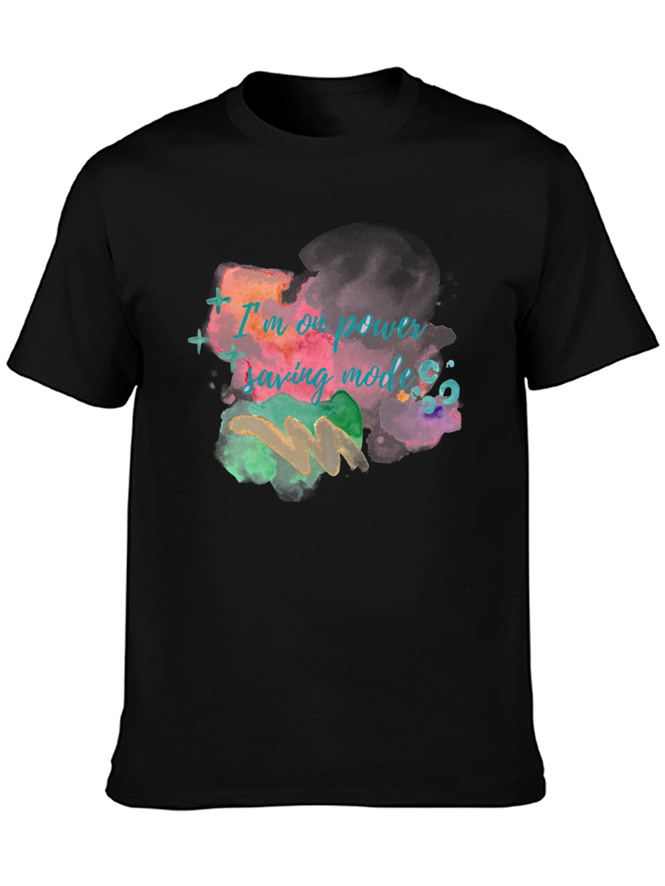 Im on power saving mode T-shirt