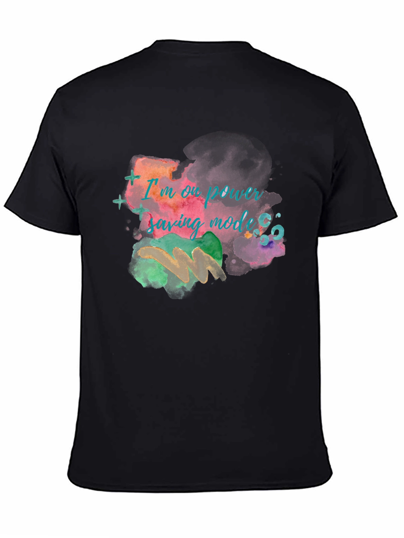 Im on power saving mode T-shirt