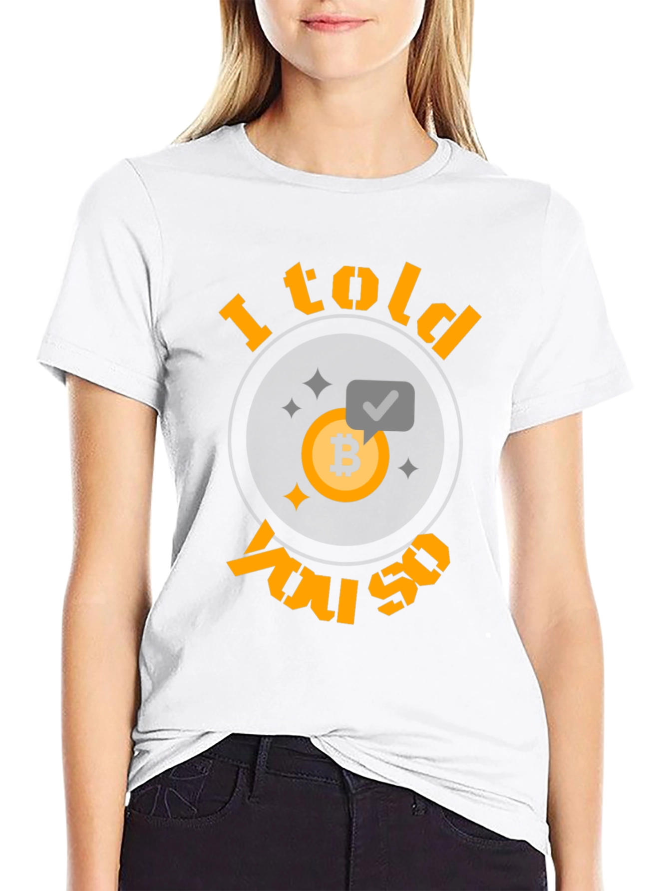 I Told You So Bitcoin T-Shirt