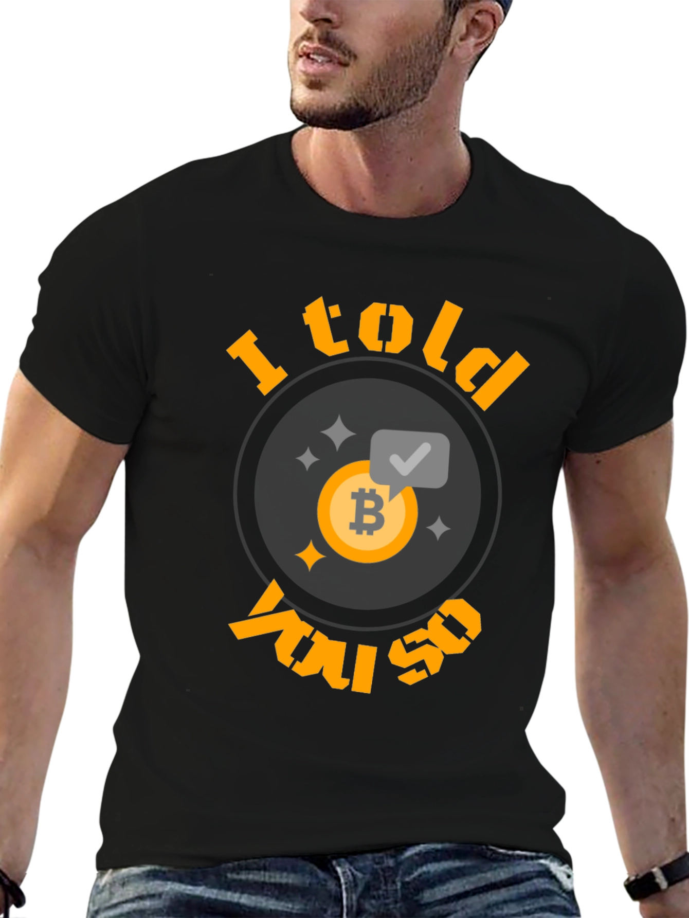I Told You So Bitcoin T-Shirt