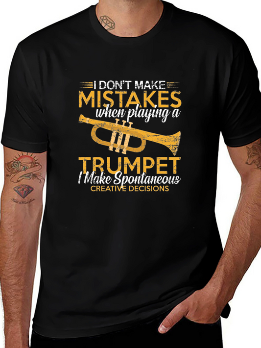 Funny Trumpet Player T-Shirt: I Dont Make Mistakes