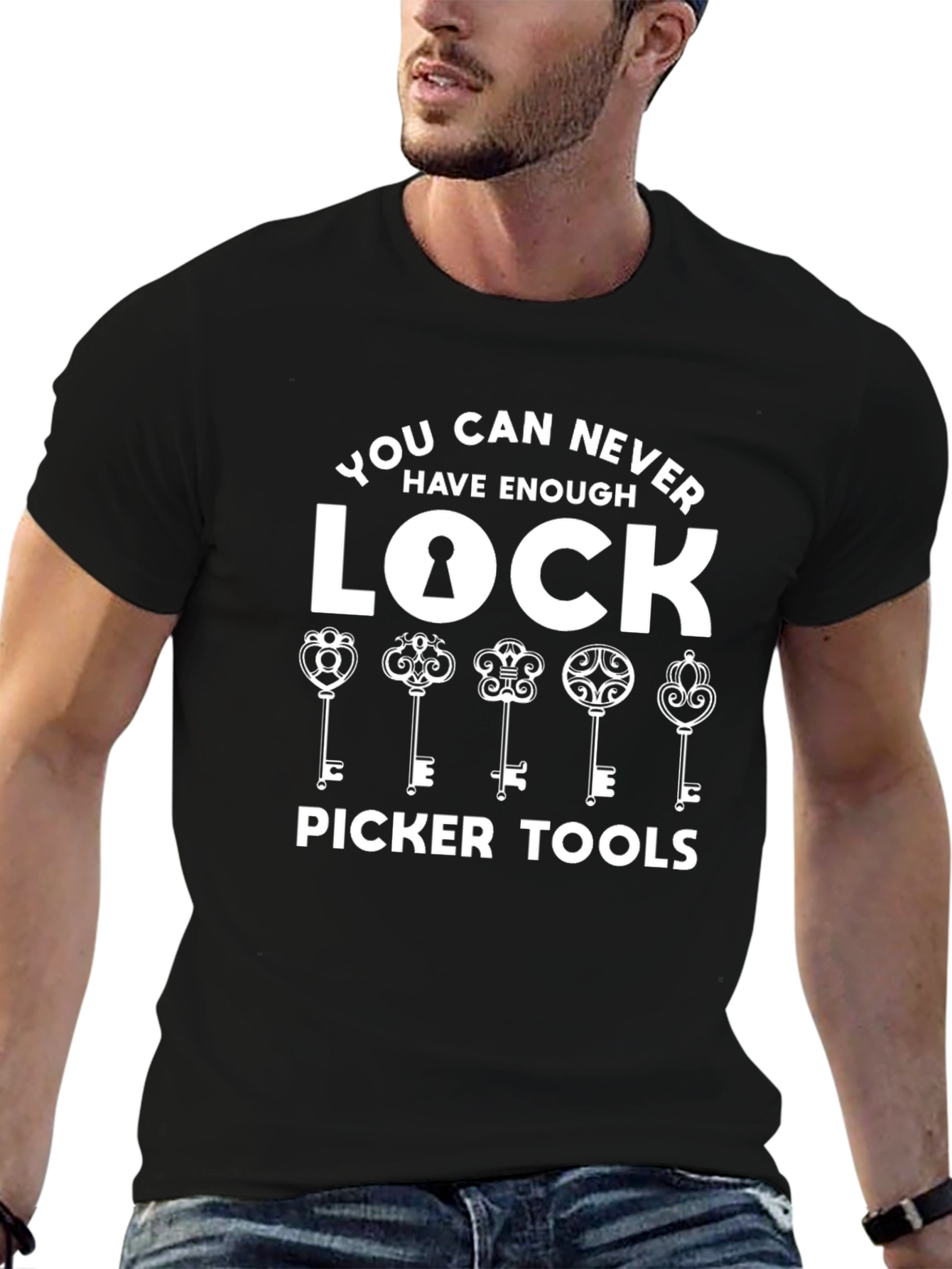 Lock Picker Tools T-Shirt - Never Have Enough