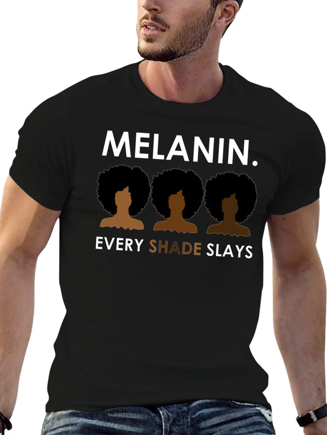 Melanin. Every Shade Slays T-Shirt