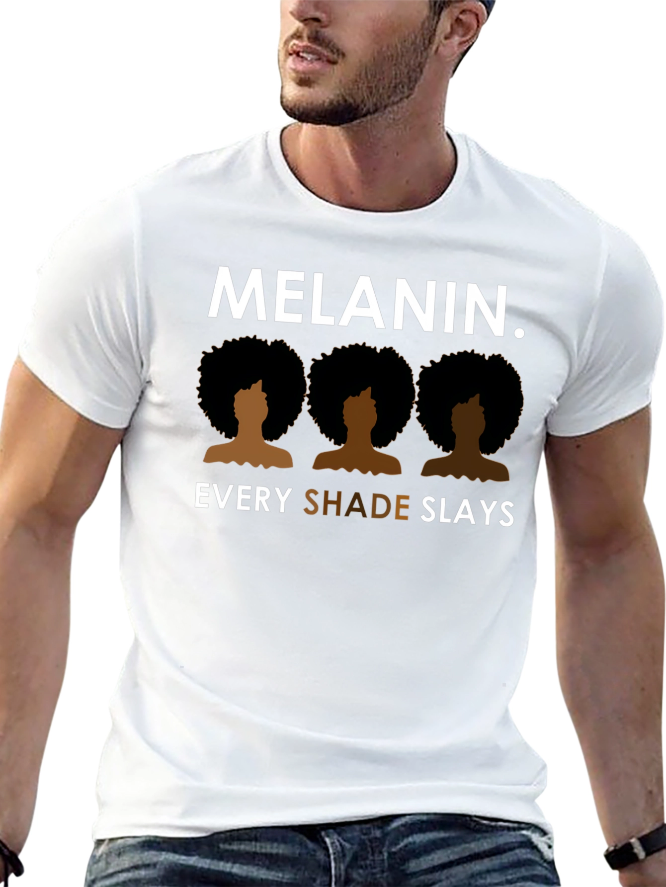 Melanin. Every Shade Slays T-Shirt