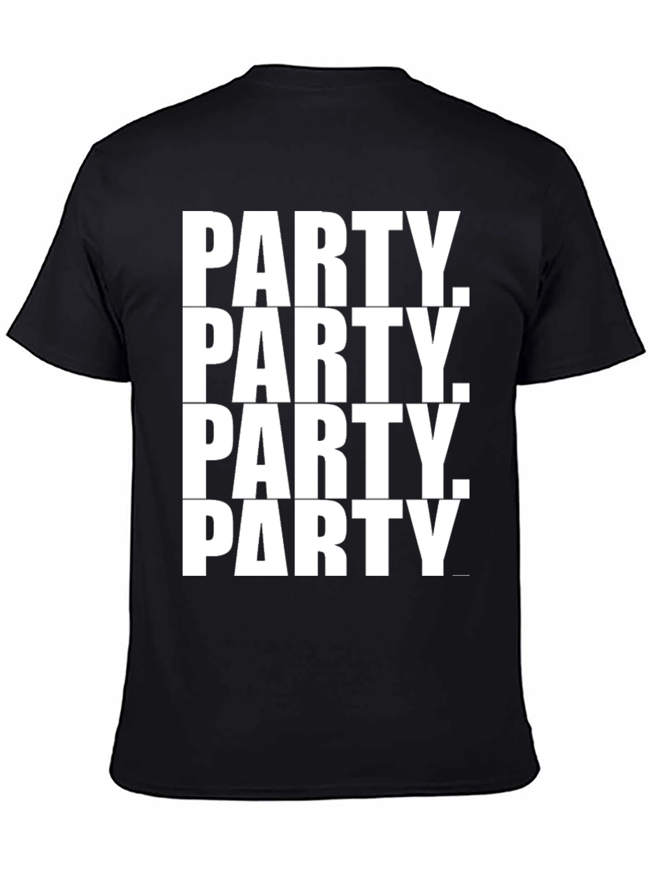 Party T-Shirt - Bold Statement Tee