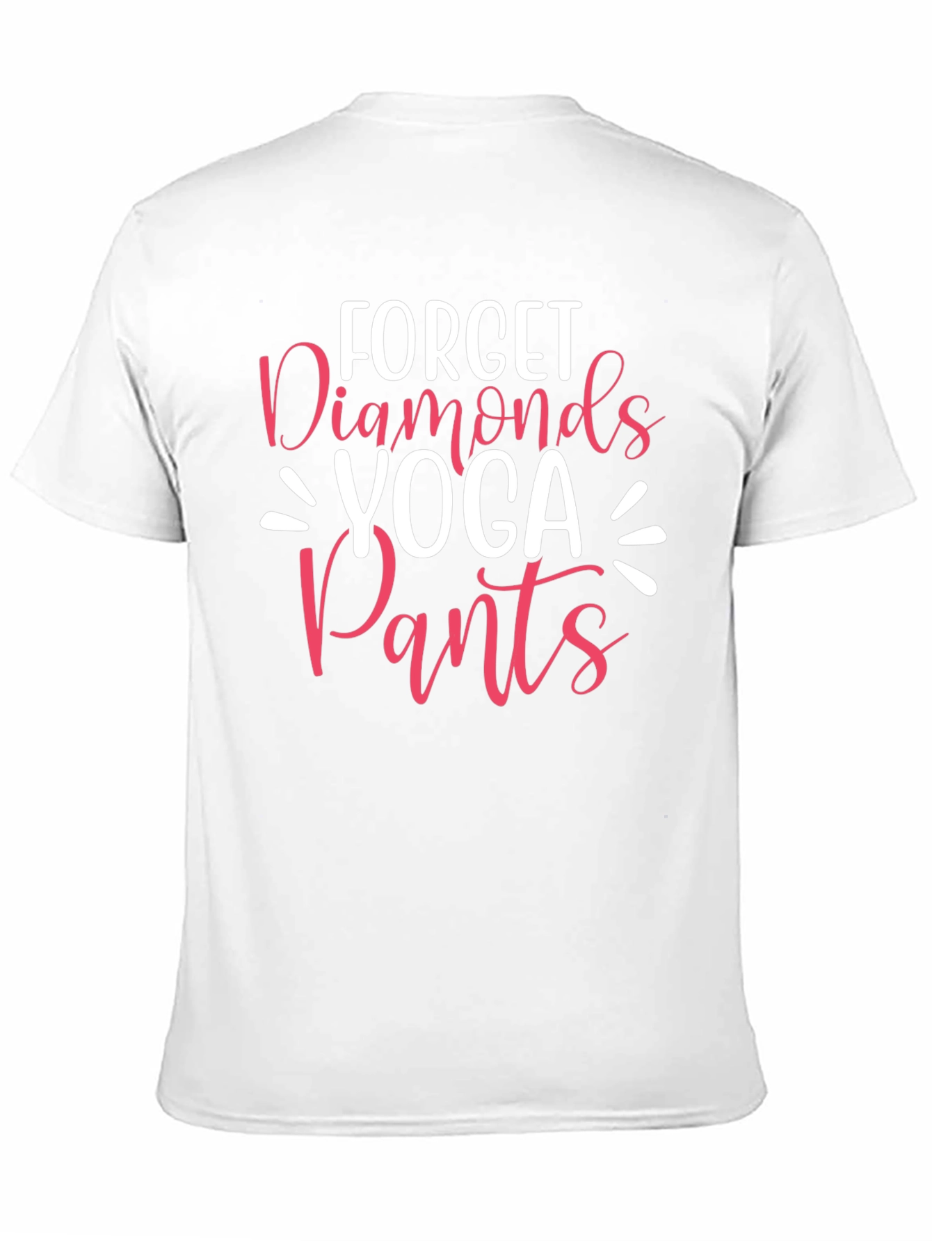 Forget Diamonds Yoga Pants Graphic T-Shirt