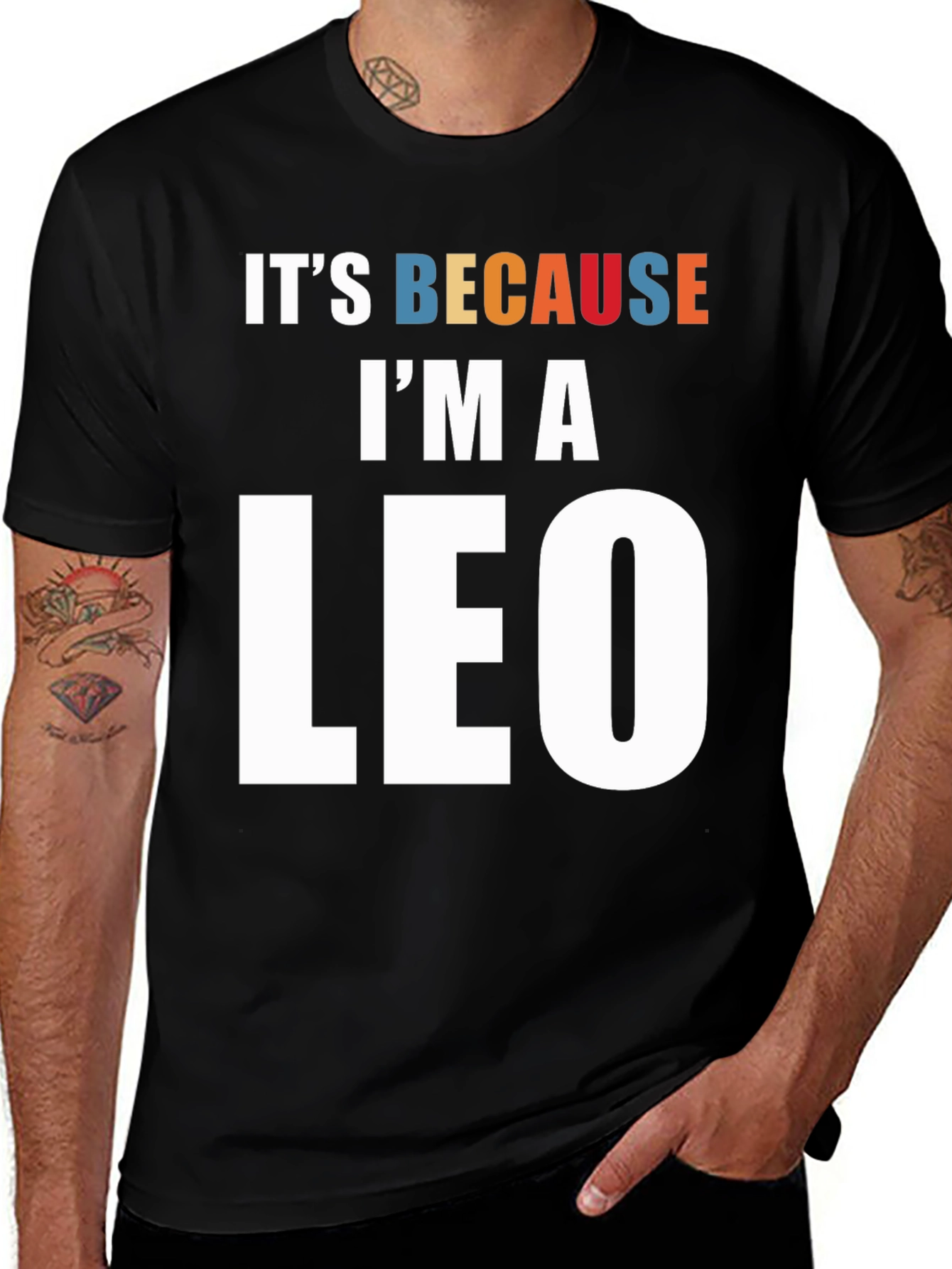 Its Because Im a Leo Zodiac Sign T-Shirt