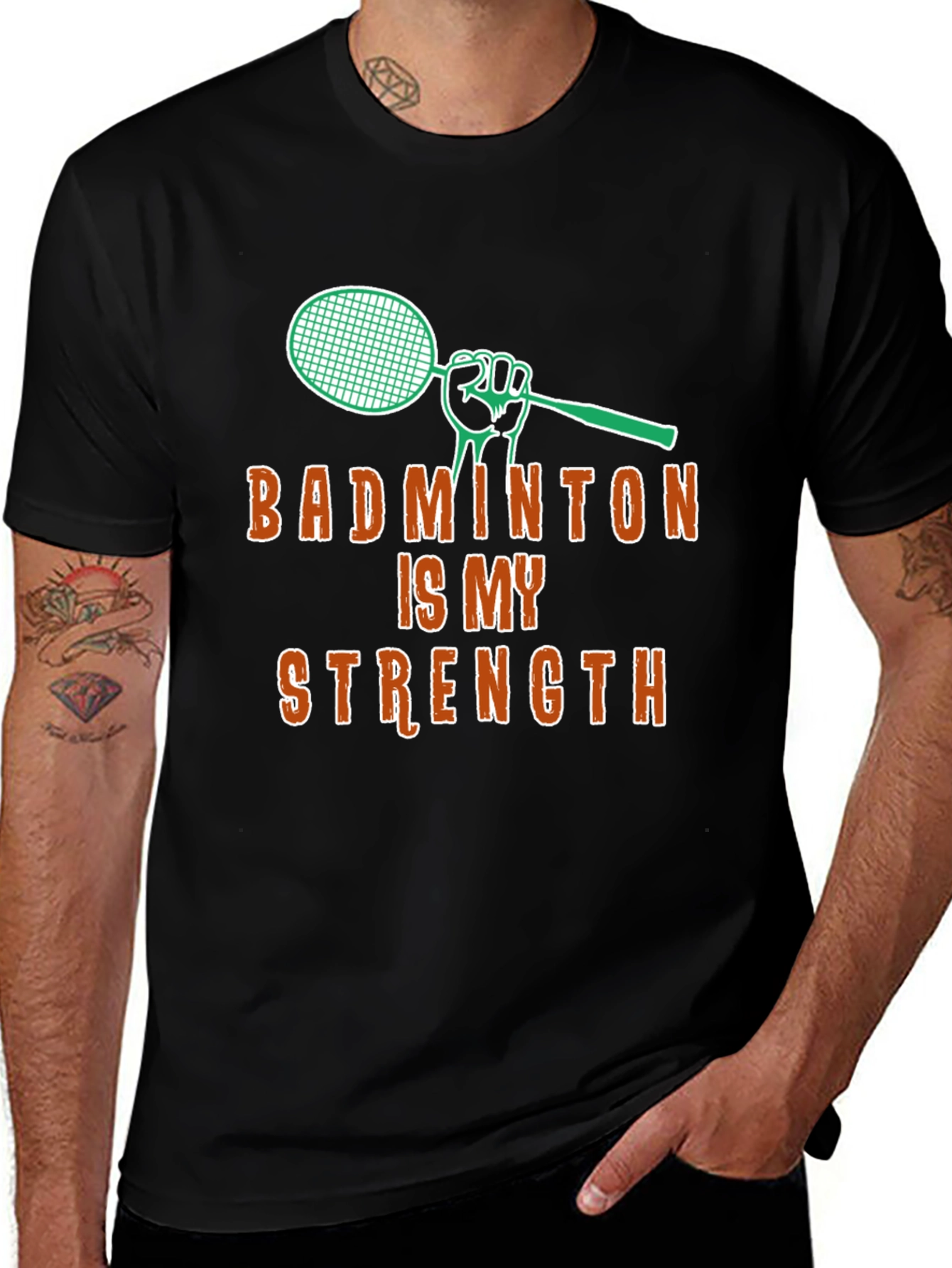 Badminton Is My Strength - Graphic T-Shirt