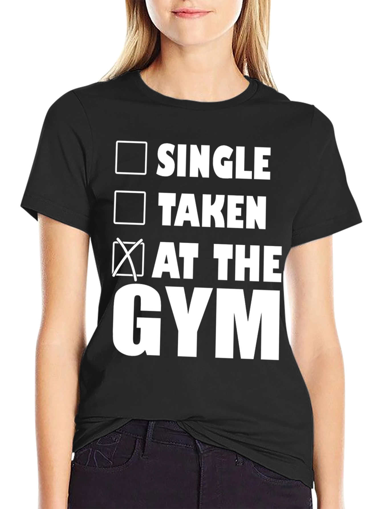 Gym Status T-Shirt: Single Taken At The Gym