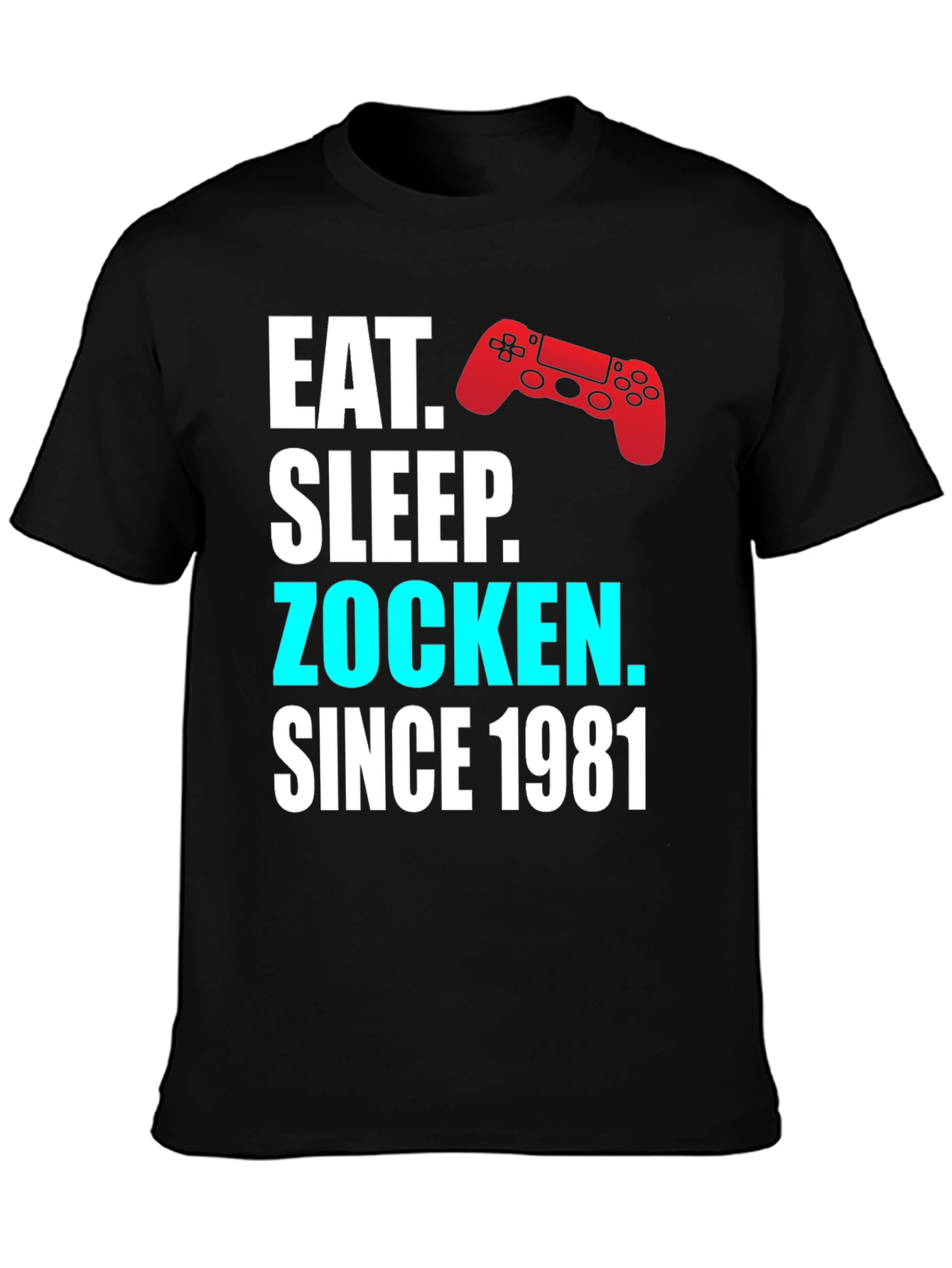 Eat Sleep Zocken Since 1981 Gamer T-Shirt