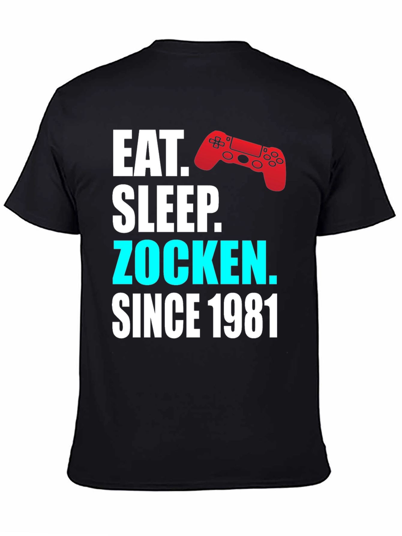 Eat Sleep Zocken Since 1981 Gamer T-Shirt