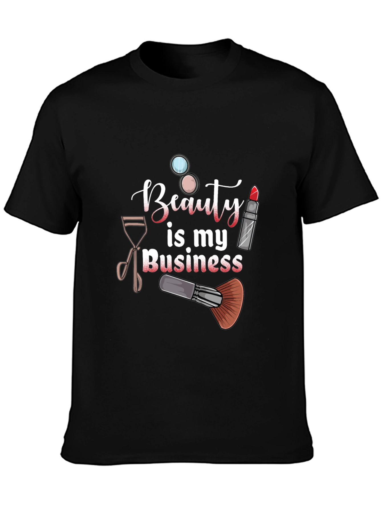 Beauty is My Business T-Shirt