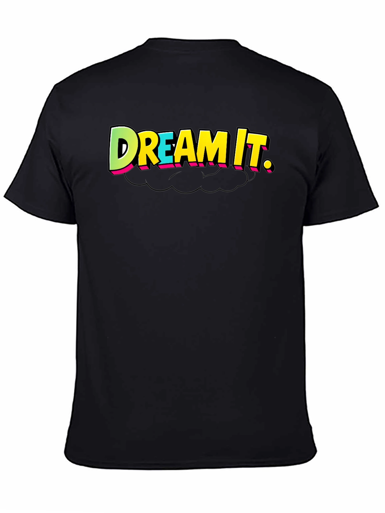 Dream It T-Shirt - Black