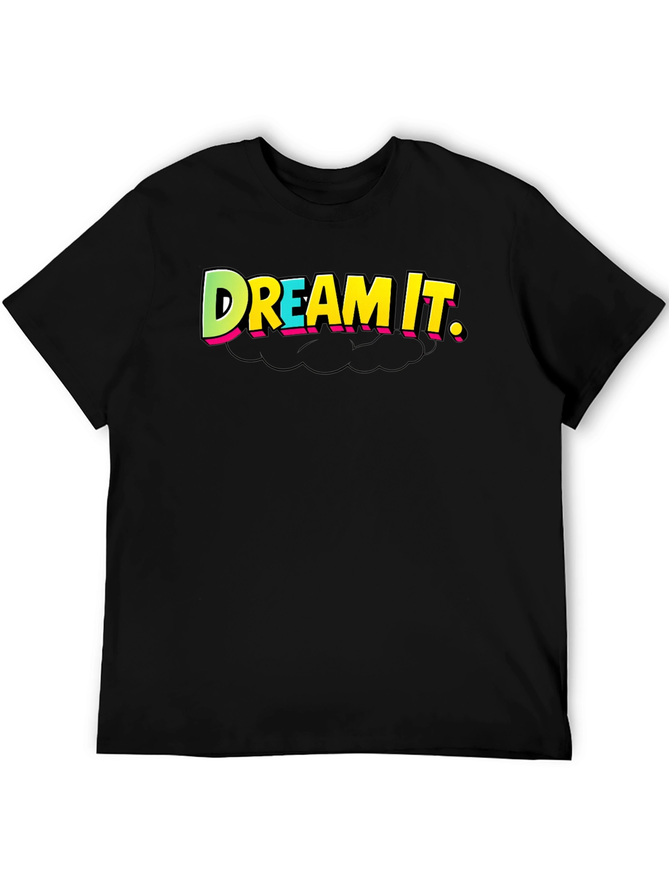 Dream It T-Shirt - Black