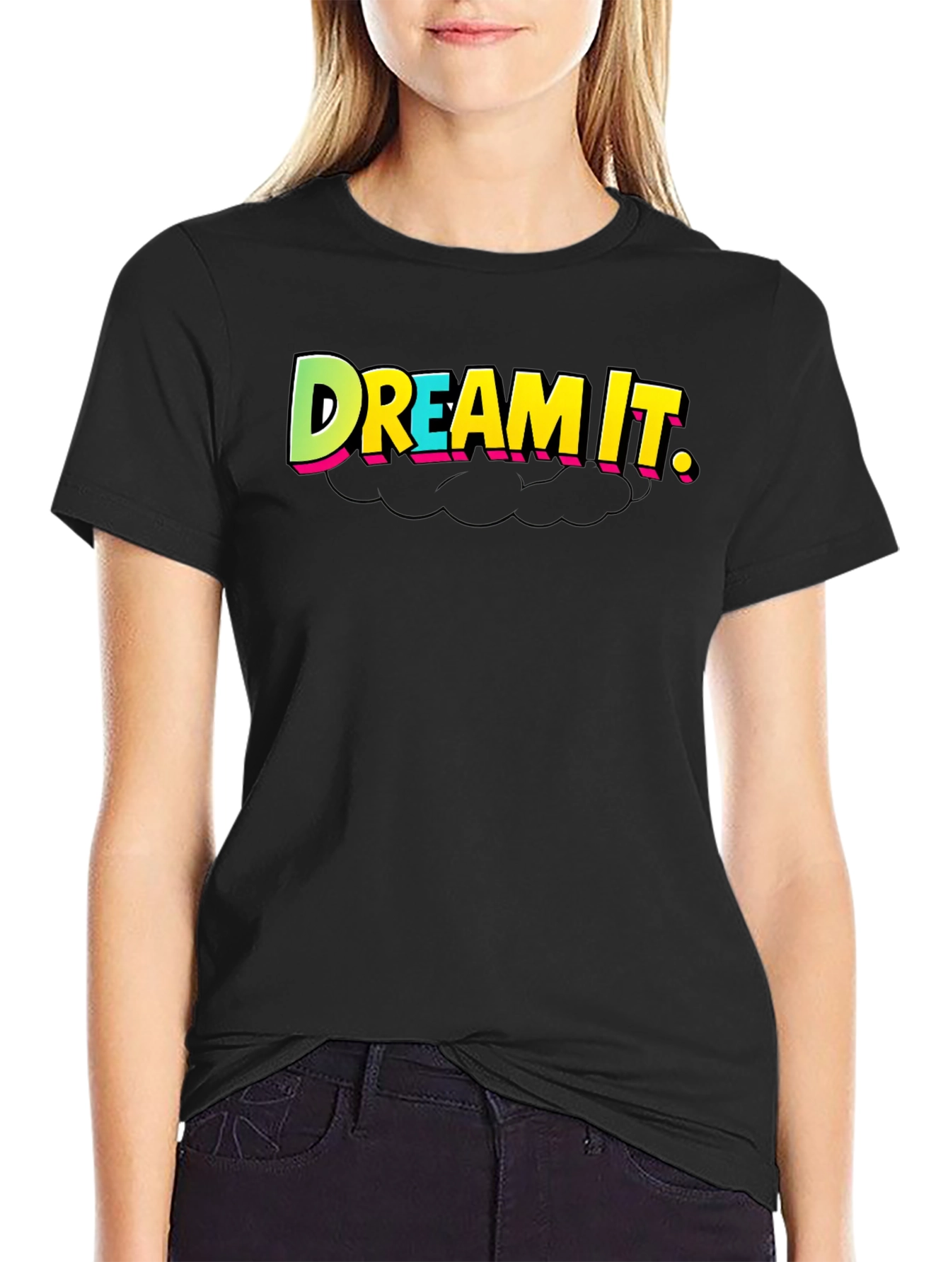 Dream It T-Shirt - Black