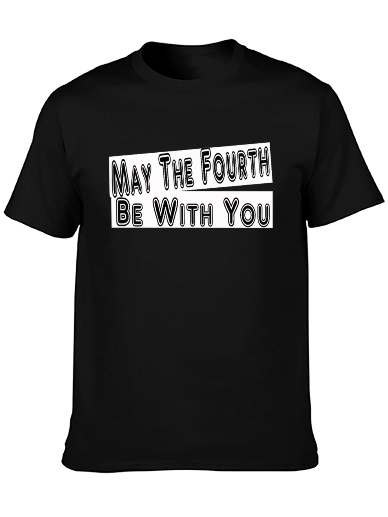 May The Fourth Be With You T-Shirt