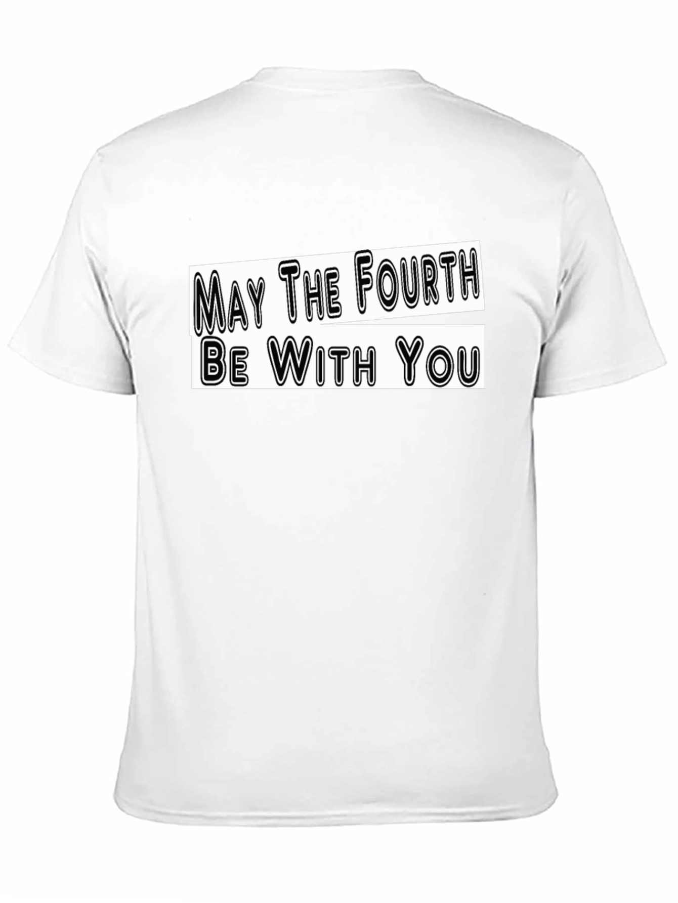 May The Fourth Be With You T-Shirt