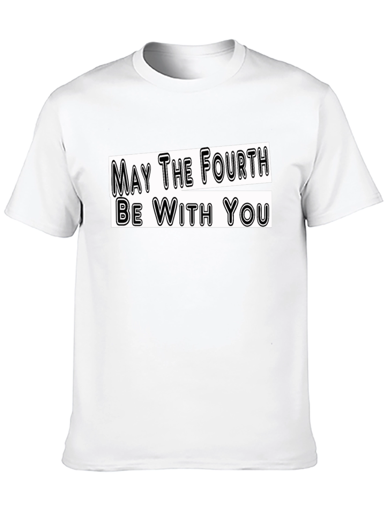 May The Fourth Be With You T-Shirt