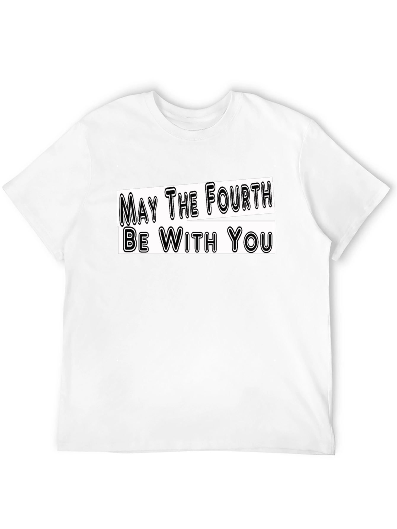 May The Fourth Be With You T-Shirt