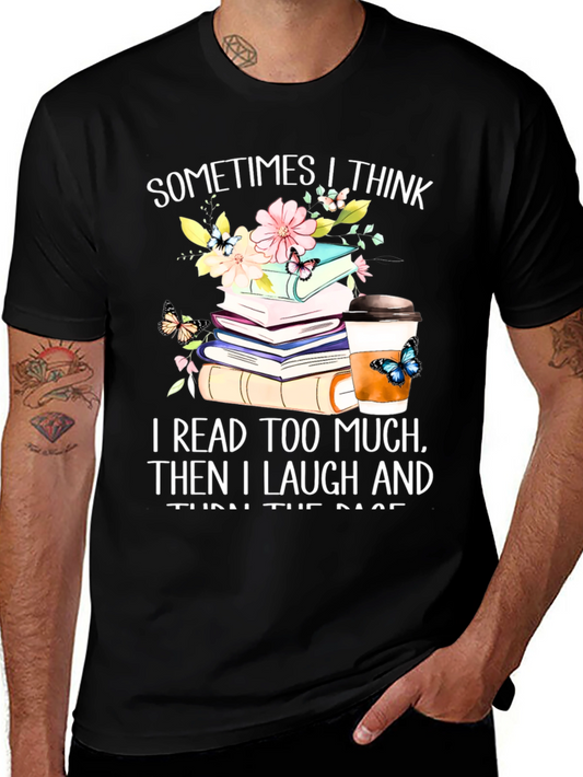 Book Lovers Tee: I Read Too Much
