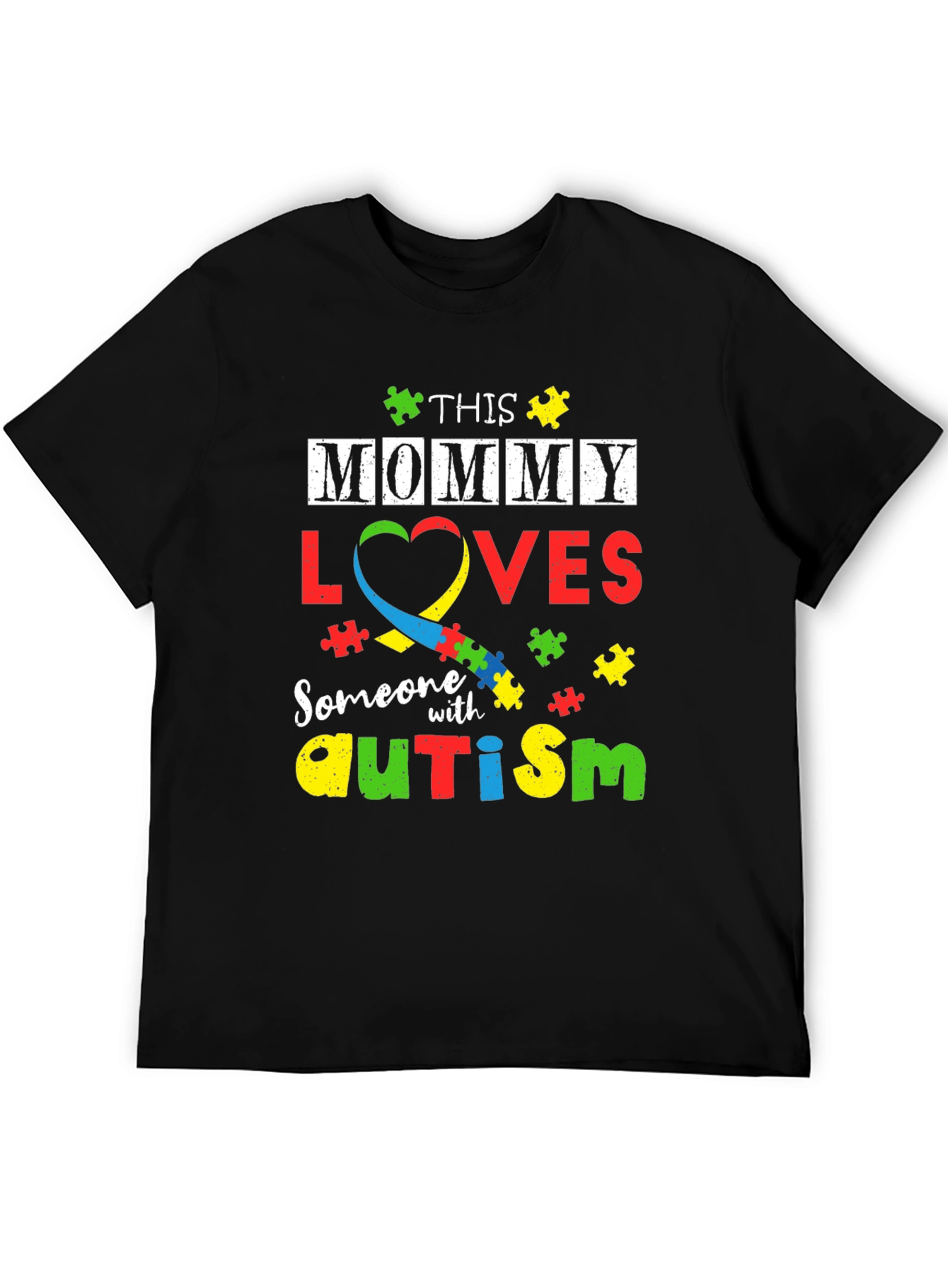 Autism Awareness T-Shirt: This Mommy Loves Someone With Autism