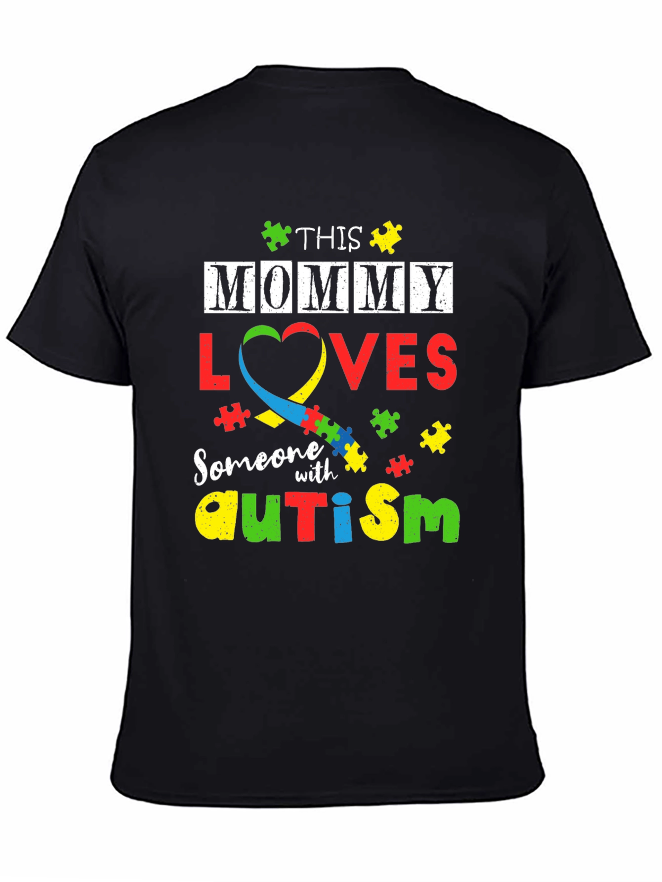 Autism Awareness T-Shirt: This Mommy Loves Someone With Autism