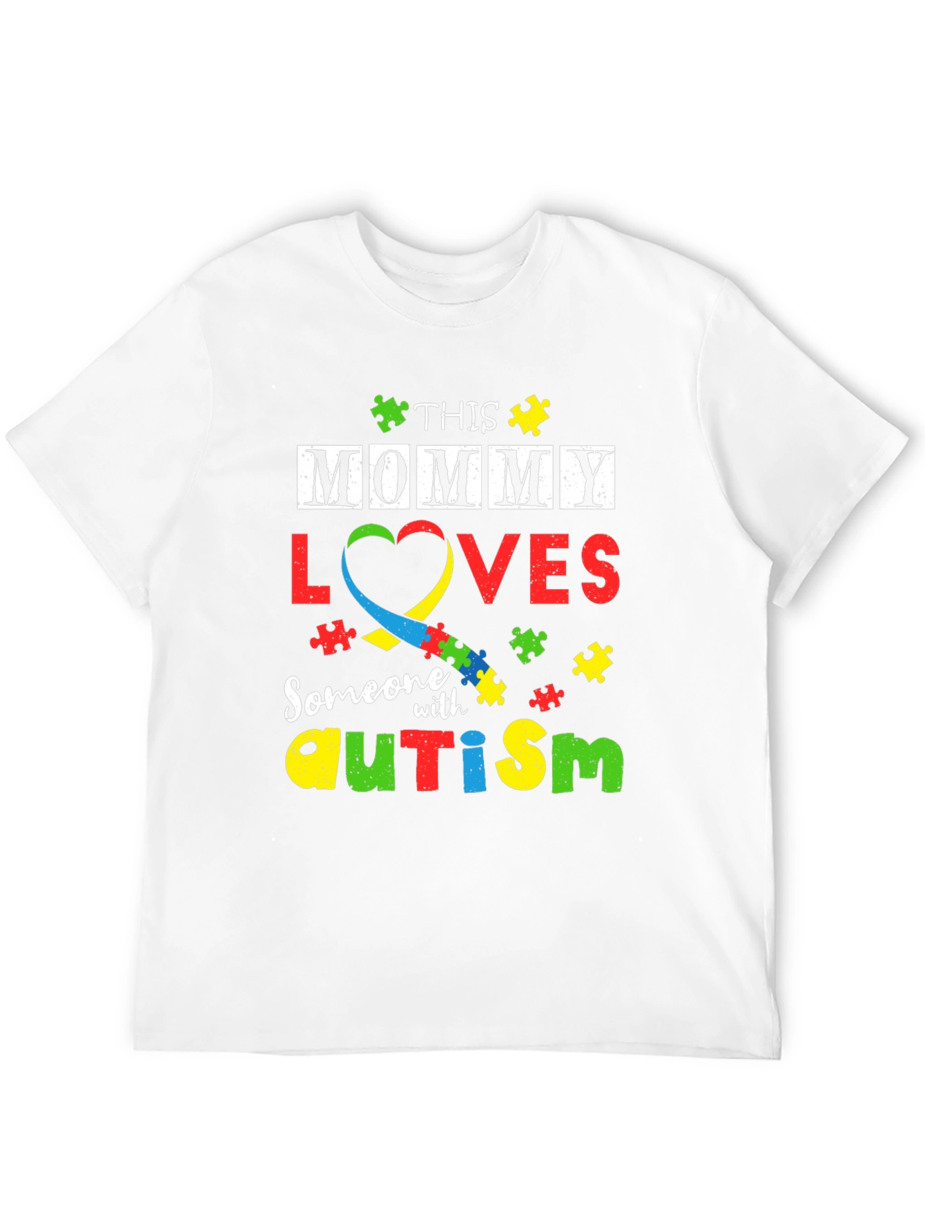 Autism Awareness T-Shirt: This Mommy Loves Someone With Autism