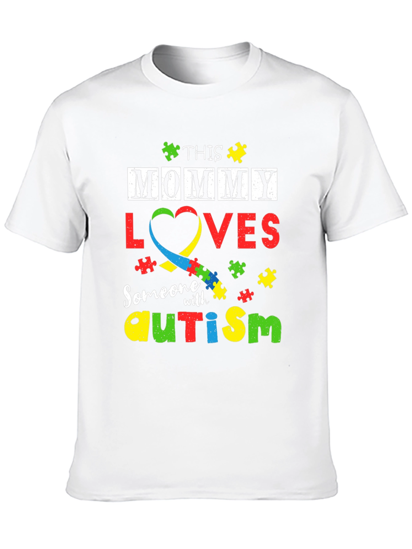 Autism Awareness T-Shirt: This Mommy Loves Someone With Autism