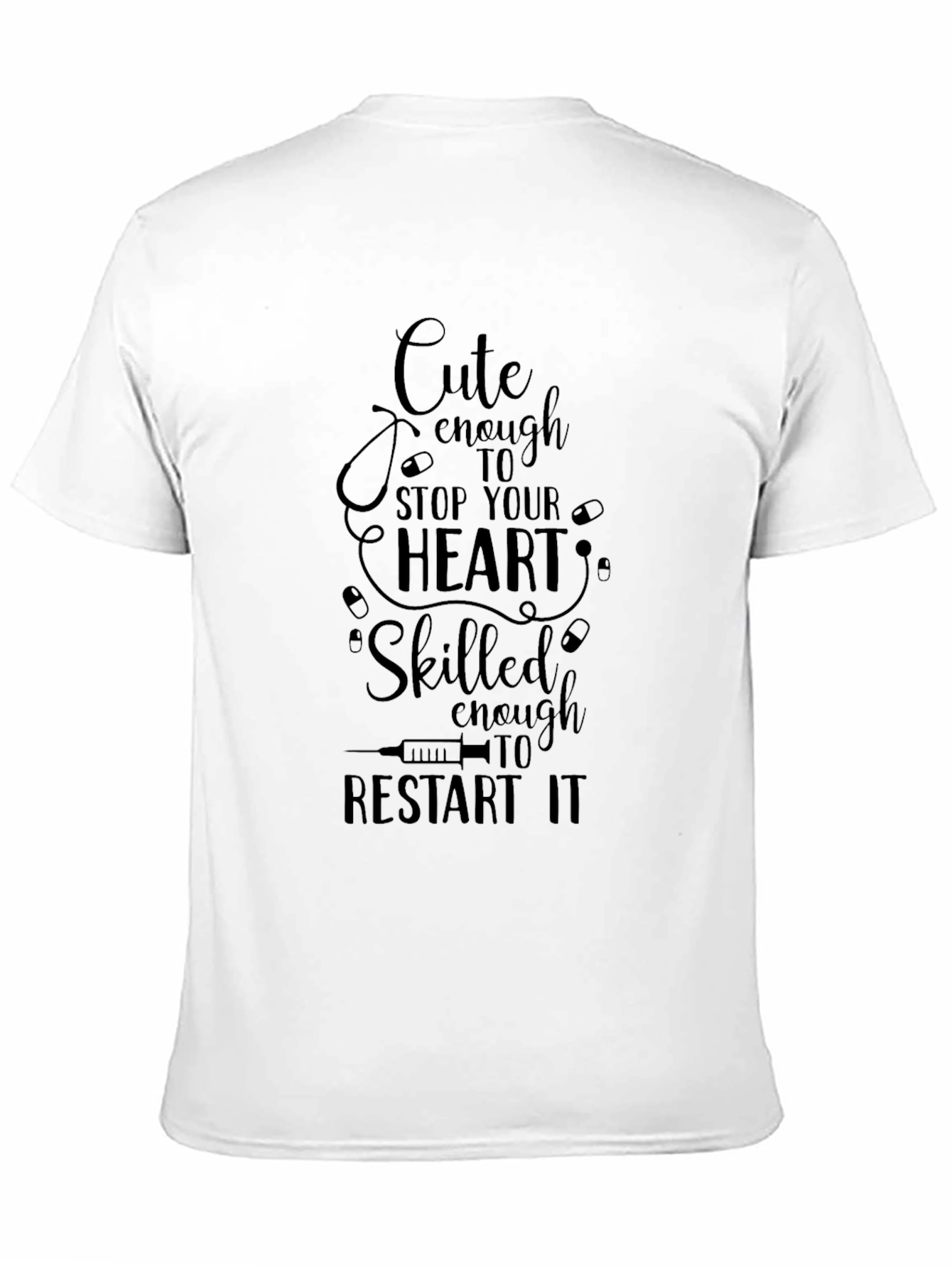Cute Nurse T-Shirt: Stop & Restart Heart