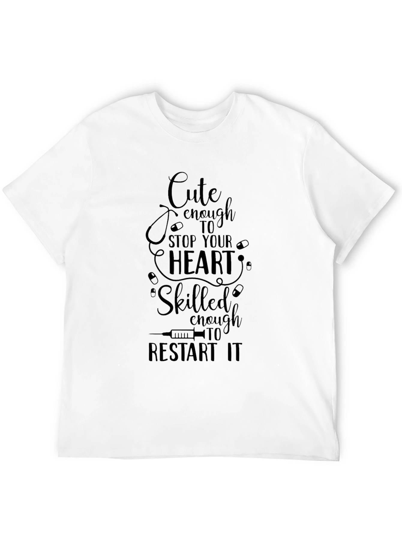 Cute Nurse T-Shirt: Stop & Restart Heart