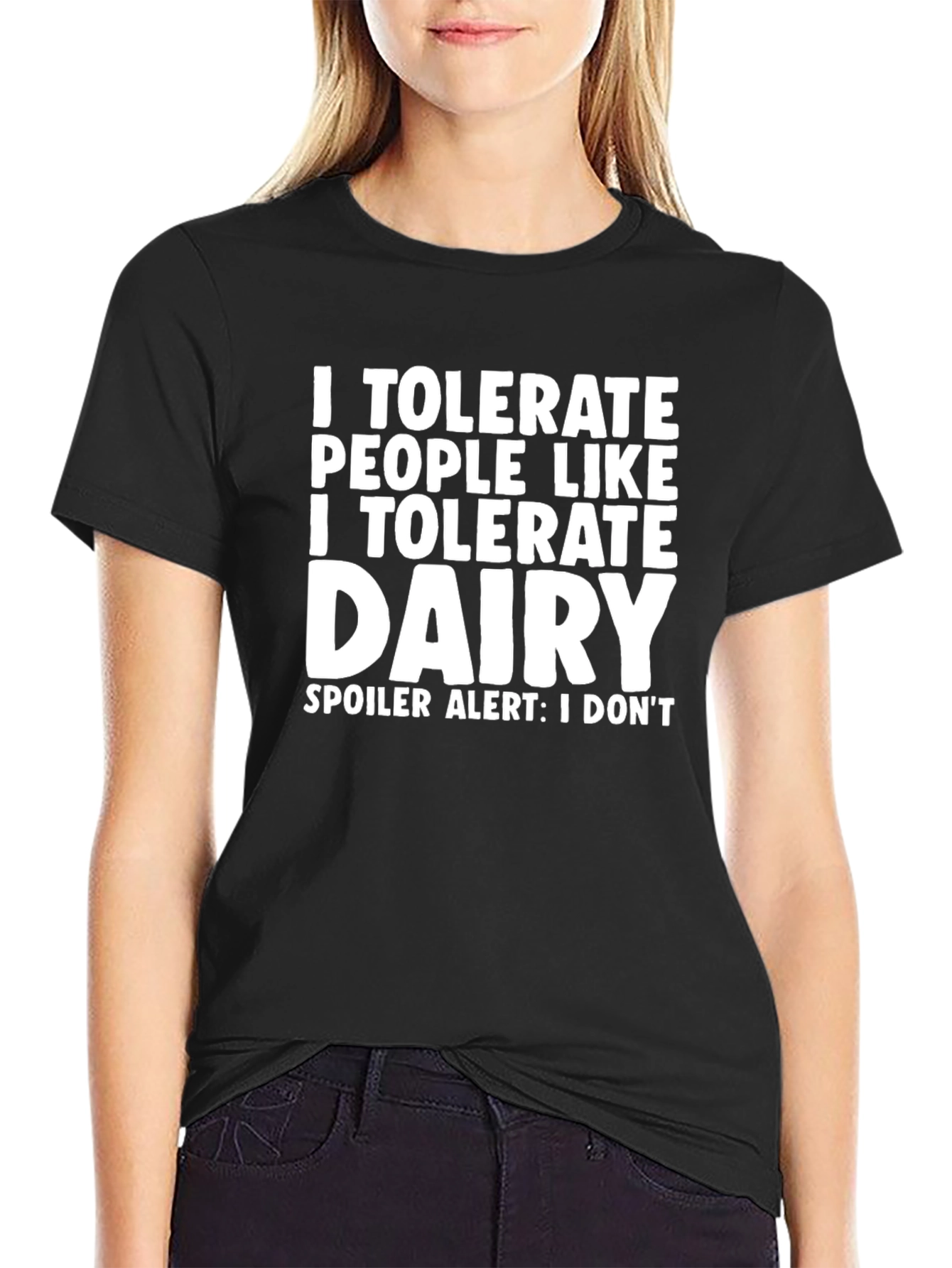 I Tolerate Dairy Black Novelty Graphic Tee