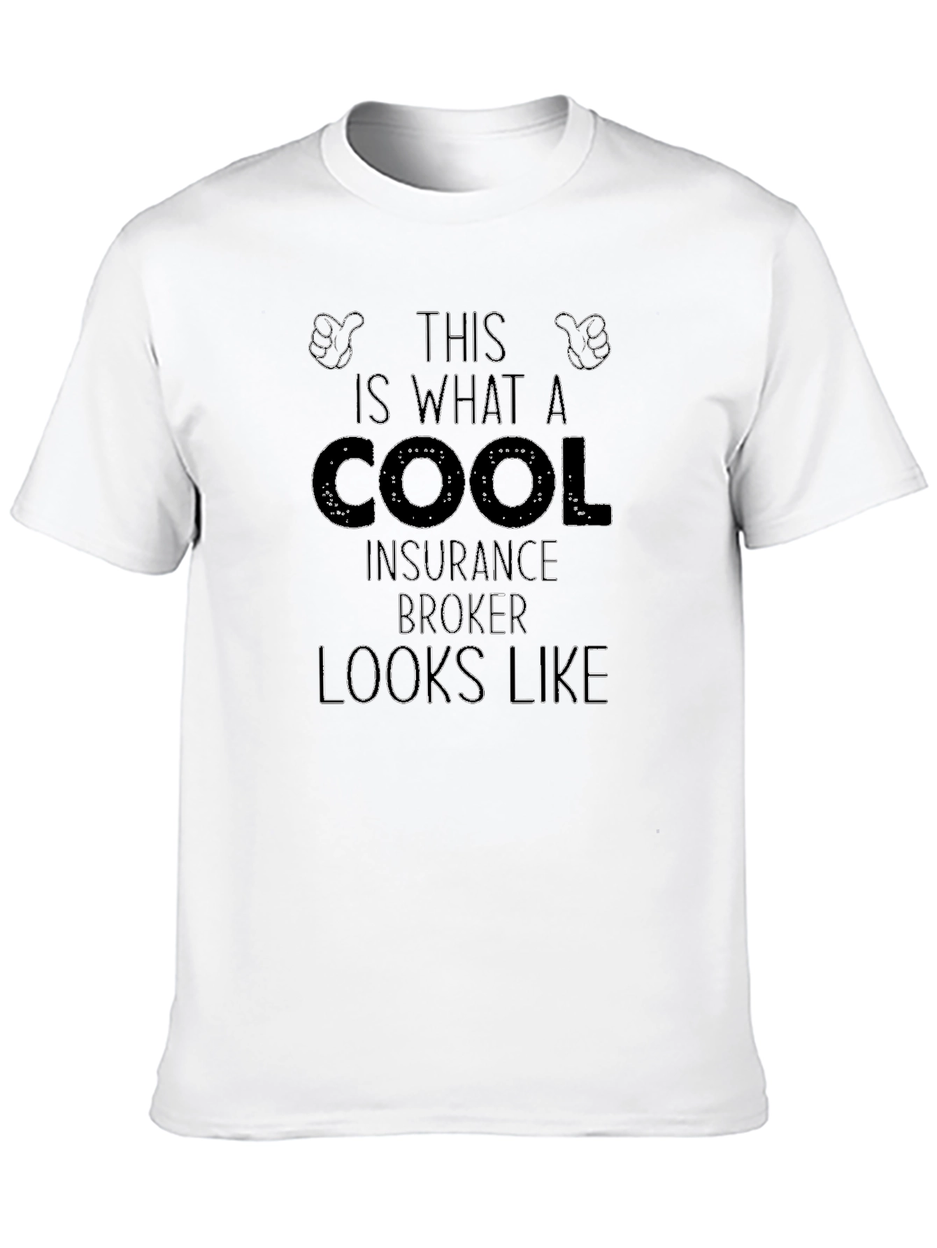 Cool Insurance Broker T-Shirt
