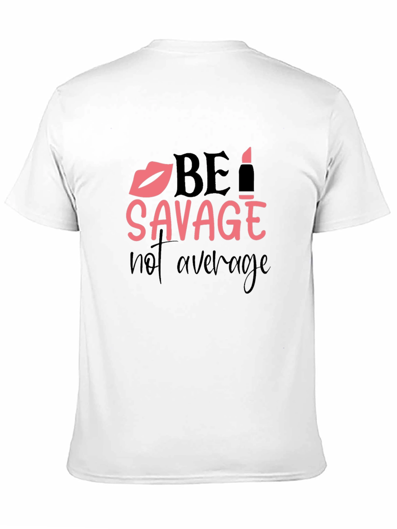 Be Savage T-Shirt - Trendy Graphic Tee