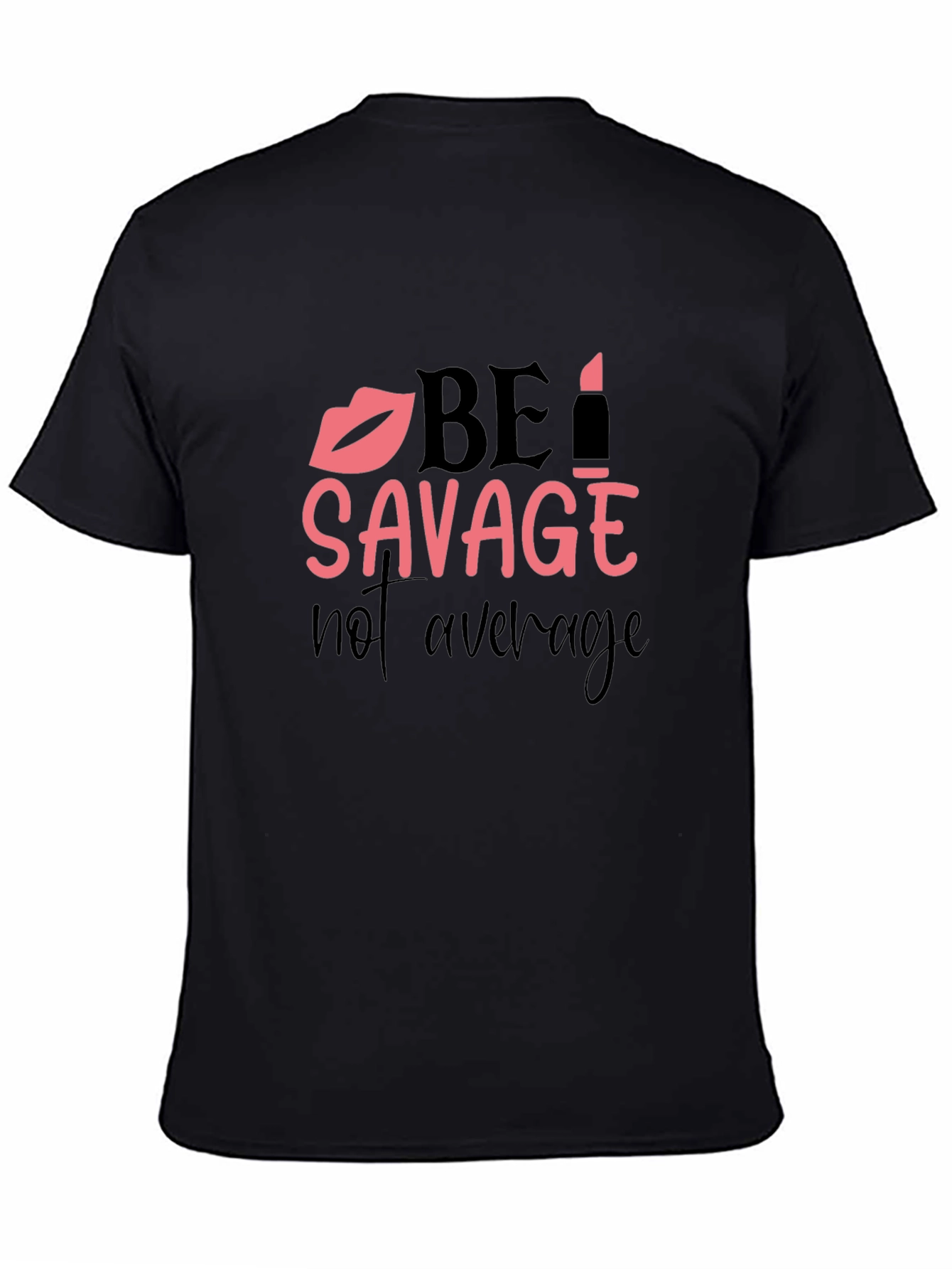 Be Savage T-Shirt - Trendy Graphic Tee