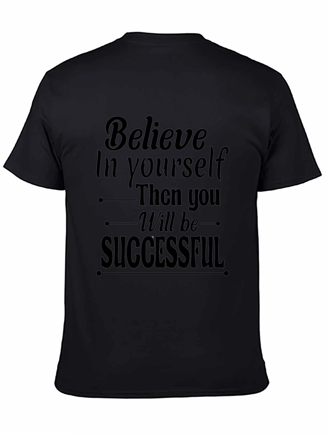 Believe In Yourself Graphic Tee - Unisex