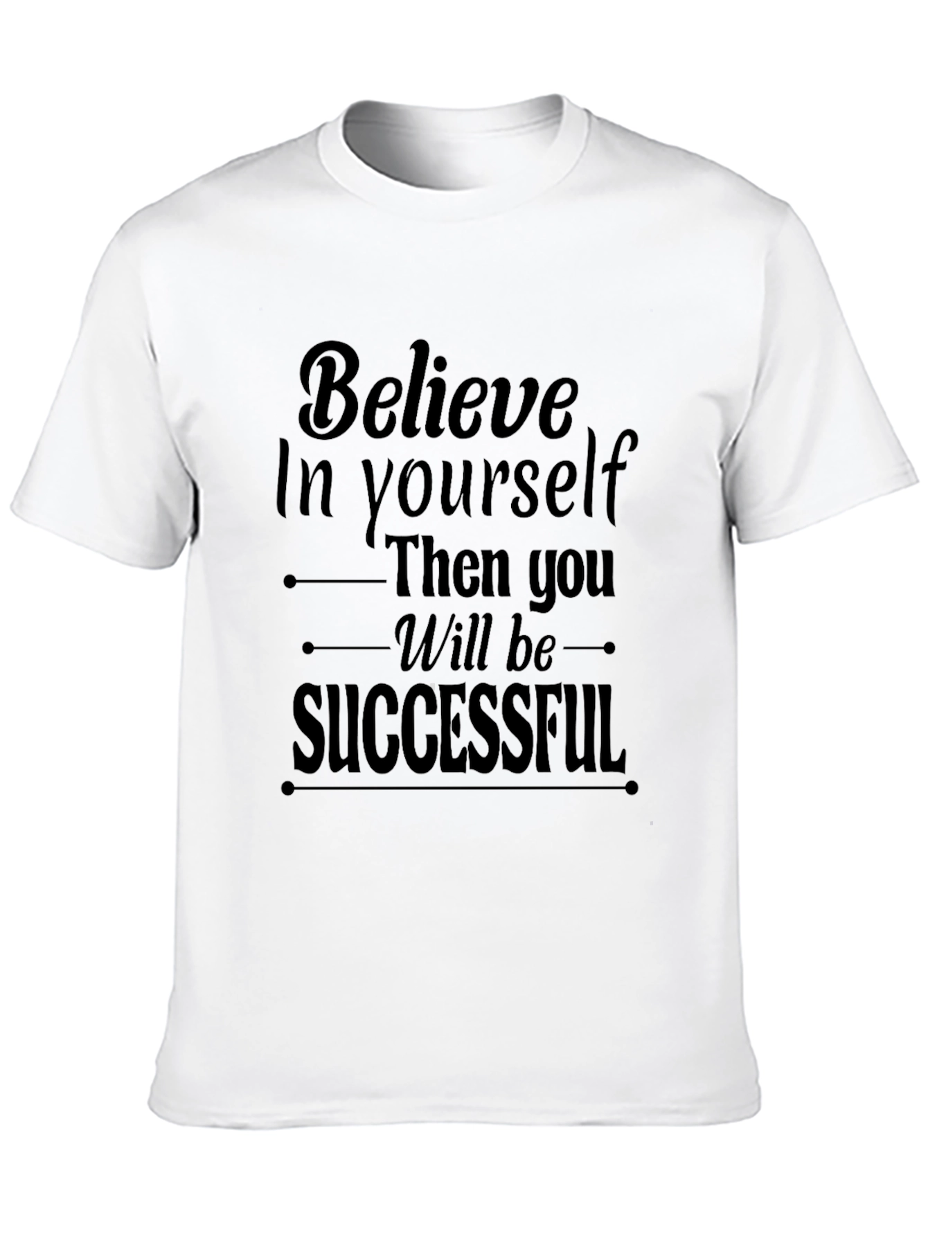 Believe In Yourself Graphic Tee - Unisex