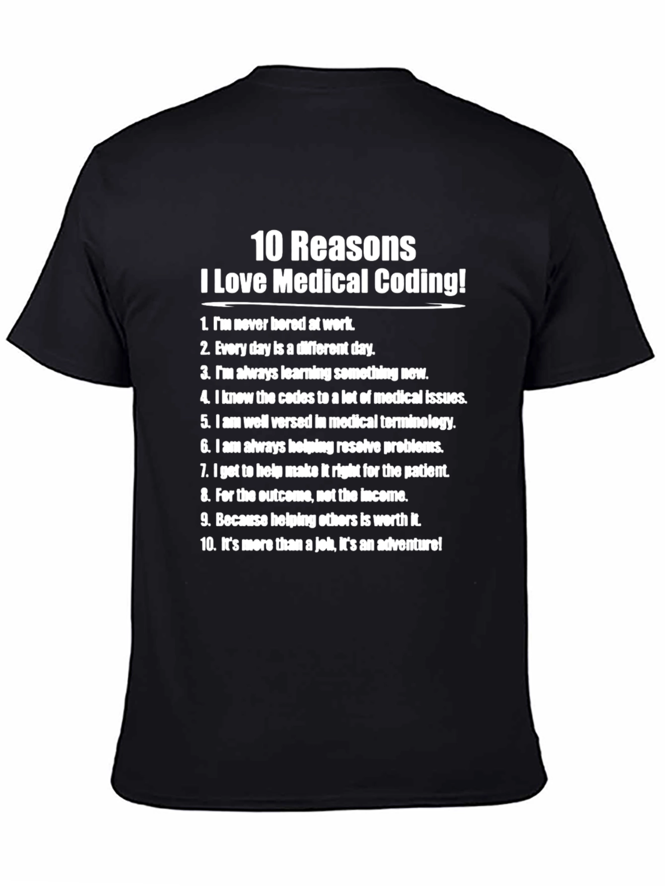 Medical Coding T-Shirt - 10 Reasons to Love Coding