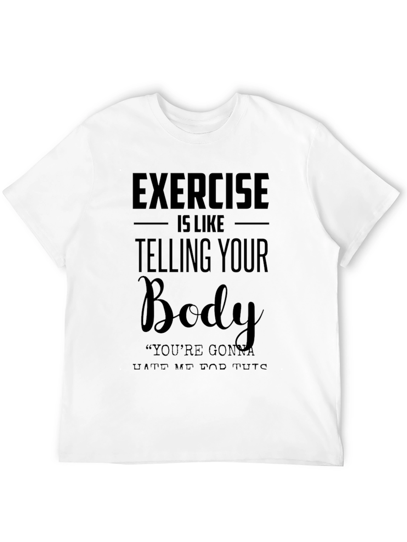 Exercise Body Humor Graphic T-Shirt