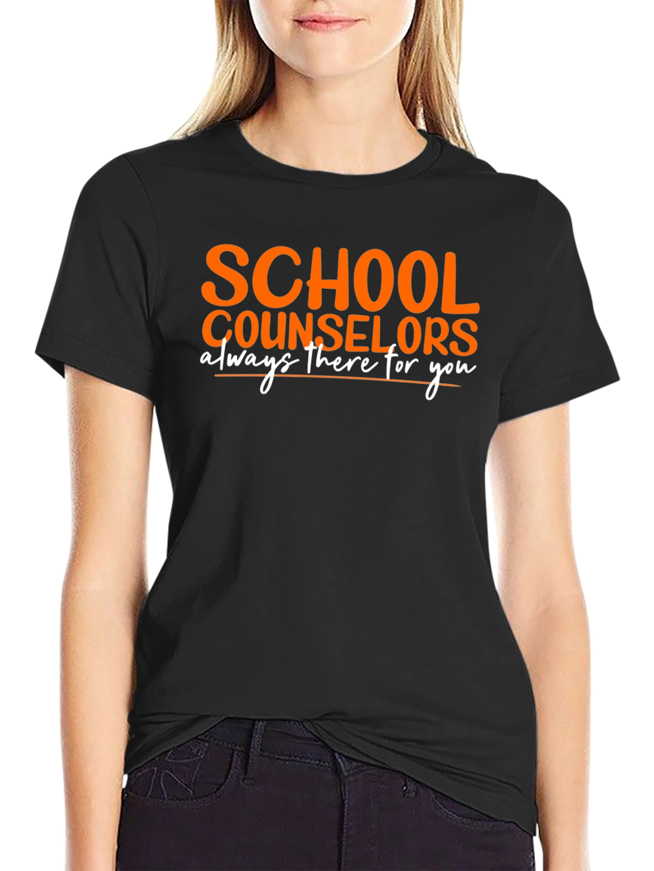 School Counselor T-Shirt: Always There For You